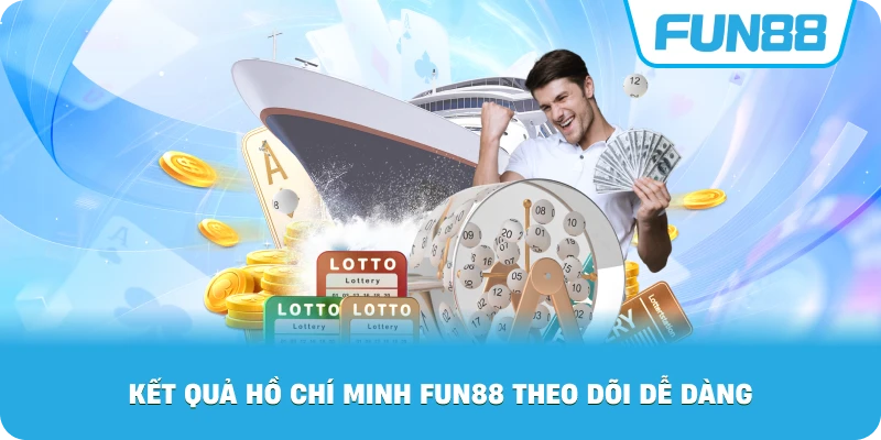 Kết Quả Hồ Chí Minh Fun88 theo dõi dễ dàng