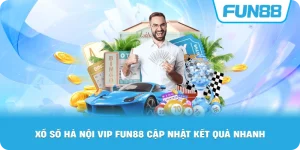 Xổ Số Hà Nội VIP Fun88 cập nhật kết quả nhanh