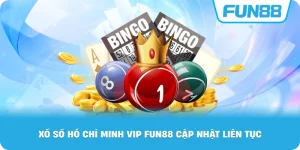 Xổ Số Hồ Chí Minh VIP Fun88 cập nhật liên tục